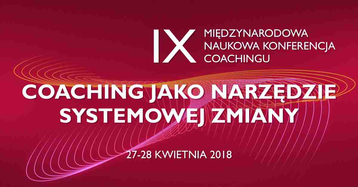 IX Międzynarodowa Naukowa Konferencja Coachingu